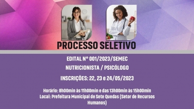 EDITAL Nº 001/2023/SEMEC  P.S.S PARA CONTRATAÇÃO TEMPORÁRIA DE NUTRICIONISTA E PSICÓLOGO - CLIQUE AQUI