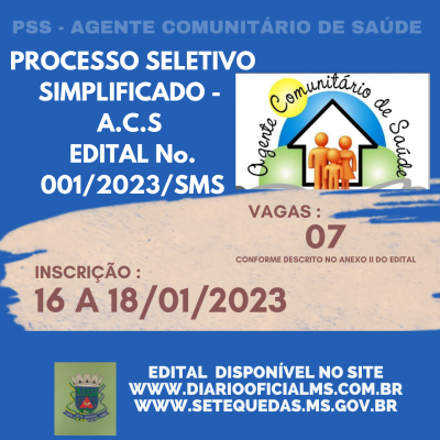 EDITAL Nº 001/2023/SMS - PSS PARA CONTRATAÇÃO TEMPORÁRIA -  AGENTE COMUNITÁRIO DE SAÚDE - CLIQUE AQUI